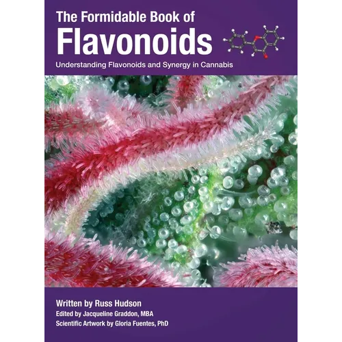 The Formidable Book of Flavonoids: Understanding flavonoids and synergy in cannabis