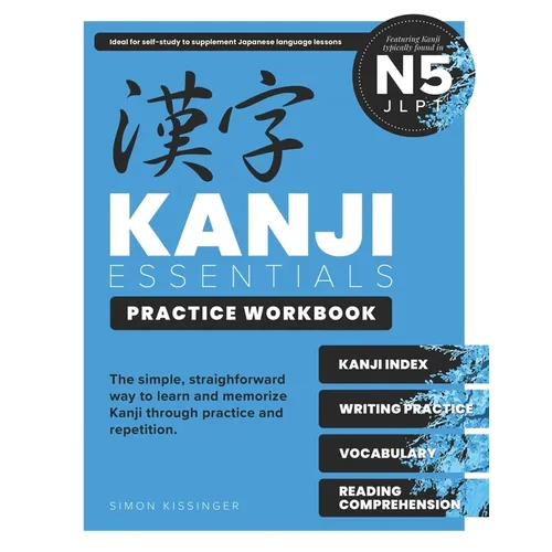 Kanji Essentials Practice Workbook: Jlpt N5