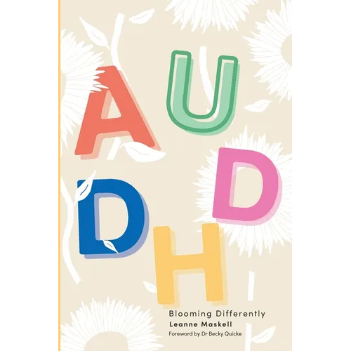 AuDHD: Blooming Differently