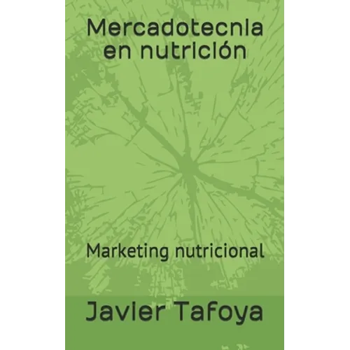 Mercadotecnia en nutrición: Marketing nutricional