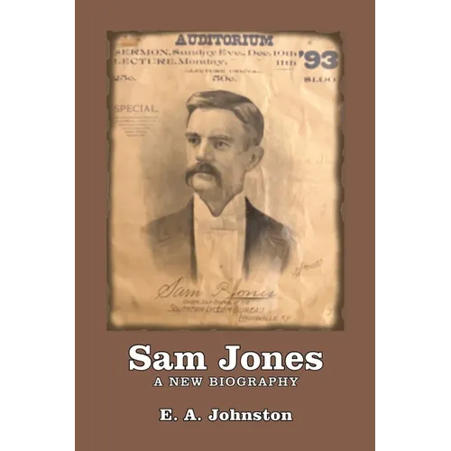 Sam Jones: A New Biography
