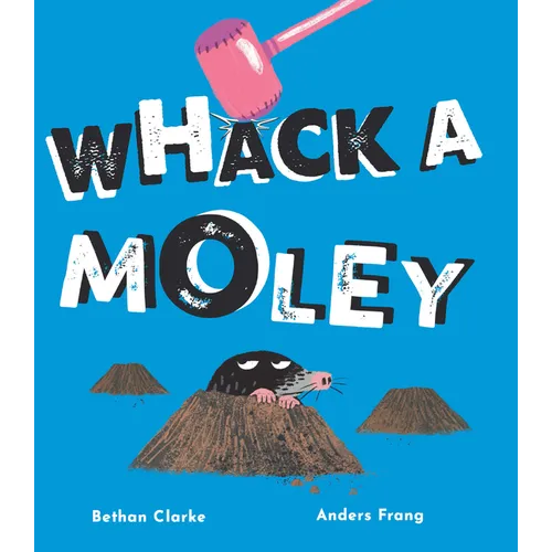 Whack a Moley