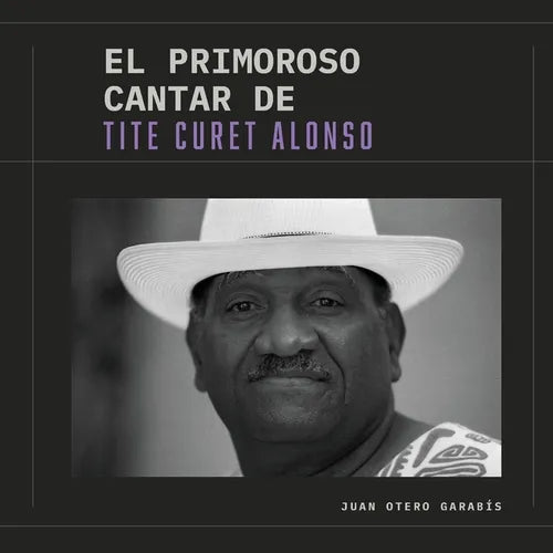 El primoroso cantar de Tite Curet Alonso