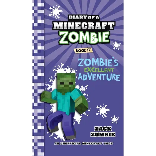 Diary of a Minecraft Zombie Book 17: Zombie's Excellent Adventure