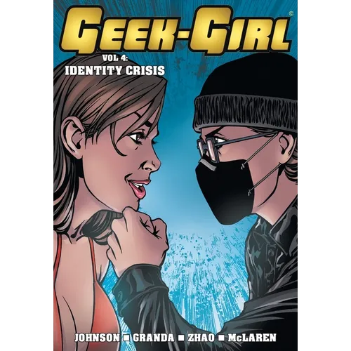 Geek-Girl: Identity Crisis