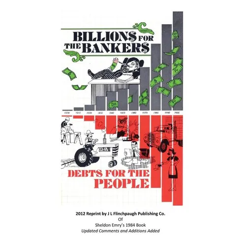 Billions For The Bankers-Debts For The People