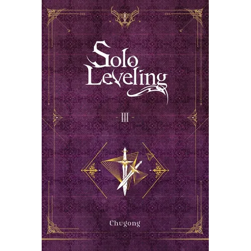 Solo Leveling, Vol. 3 (Novel)