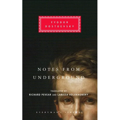 Notes from Underground: Introduction by Richard Pevear