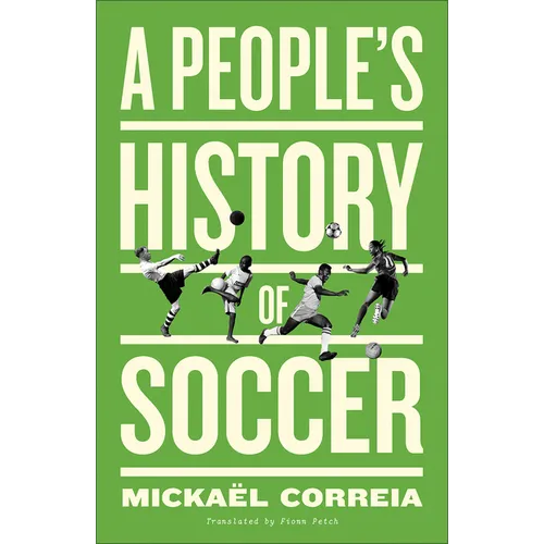 A People's History of Soccer