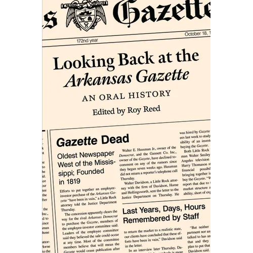 Looking Back at the Arkansas Gazette: An Oral History
