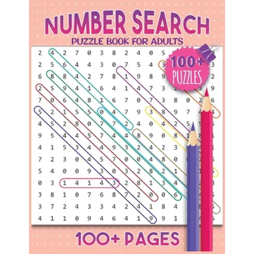 Number Search Puzzles For Adults: Number Find Puzzle Book For Adults Large Print
