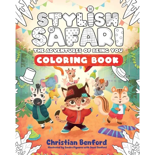 Stylish Safari Coloring Book: The Adventures of Being You