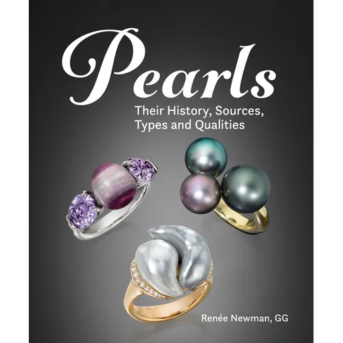 Pearls: Their History, Sources, Types and Qualities