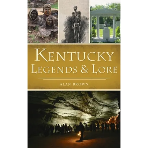 Kentucky Legends and Lore