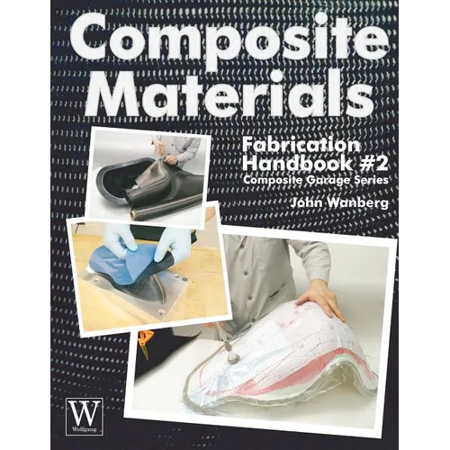 Composite Materials: Fabrication Hdbk #2