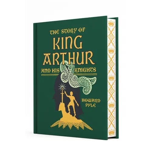 The Story of King Arthur and His Knights