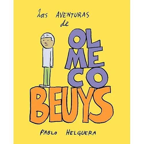 Las Aventuras de Olmeco Beuys
