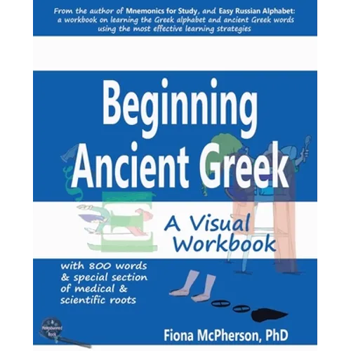 Beginning Ancient Greek: A Visual Workbook