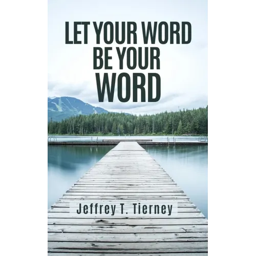 Let Your Word Be Your Word