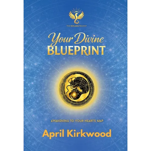 Your Divine Blueprint: Awakening to Your Heart's Map
