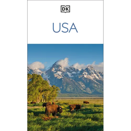 DK USA: Must-See Sights. Culture & History. Detailed Maps & Tours. Covers New York, Los Angeles, Las Vegas,