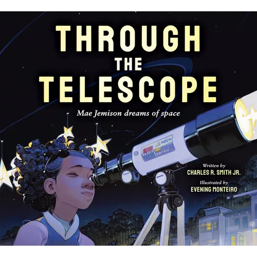 Through the Telescope: Mae Jemison Dreams of Space