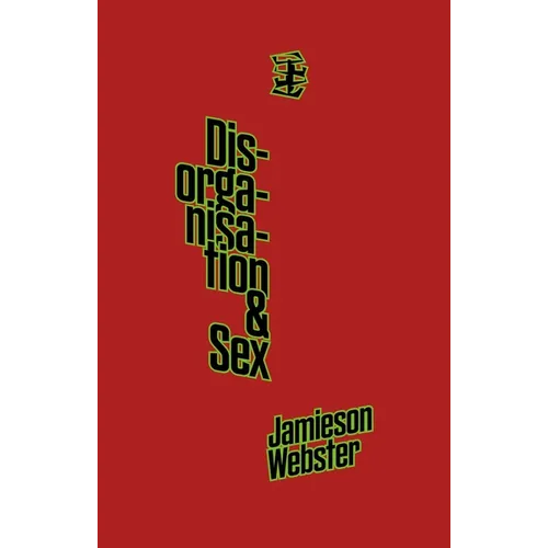 Disorganisation & Sex