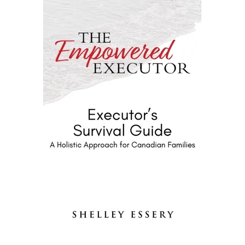 The Empowered Executor - Executor's Survival Guide