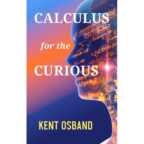 Calculus for the Curious