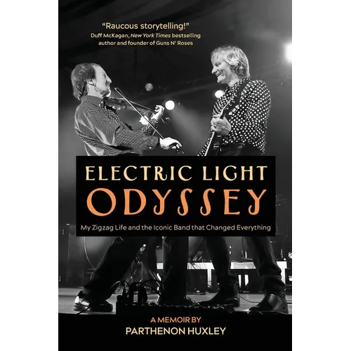 Electric Light Odyssey: My Zigzag Life and the Iconic Band that Changed Everything
