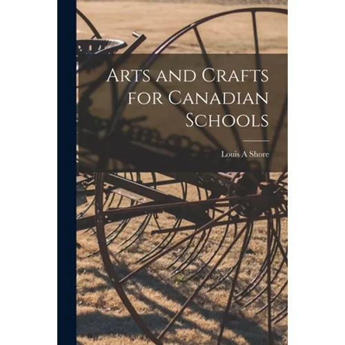 Arts and Crafts for Canadian Schools