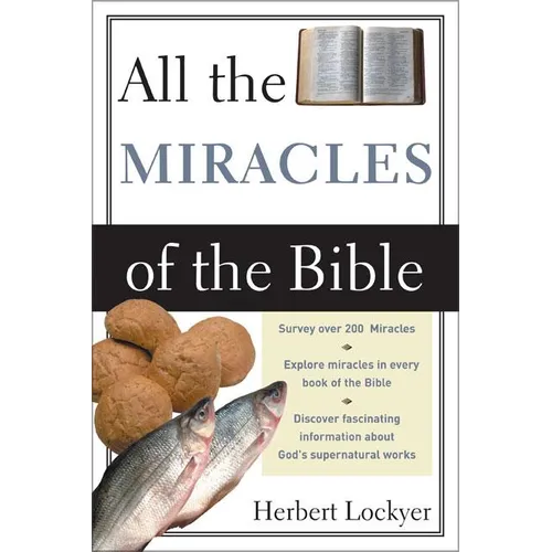 The All the Miracles of the Bible (Revised)