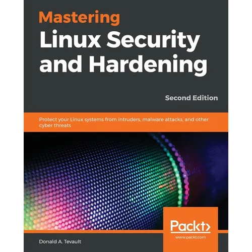 Mastering Linux Security and Hardening