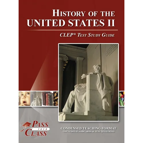 History of the United States 2 CLEP Test Study Guide