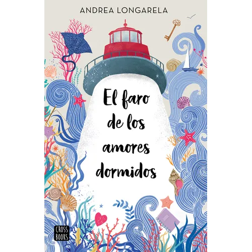 El Faro de Los Amores Dormidos