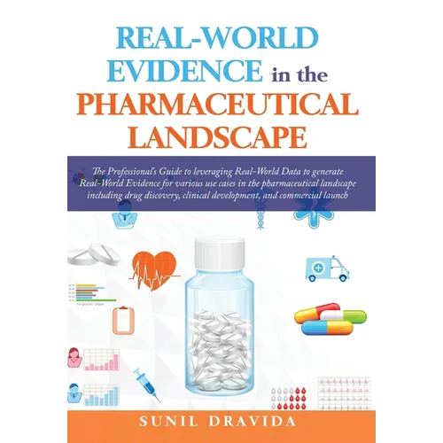 Real-World Evidence in the Pharmaceutical Landscape