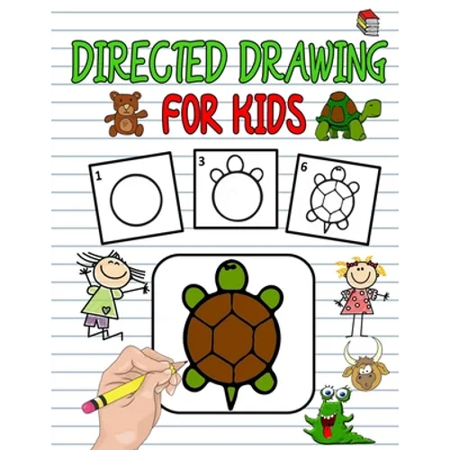 Directed Drawing For Kids: Directed Drawing Books For Kids, Learn To Draw Animals Easy Step-By-Step Drawing Guide, Following Directions Workbooks For