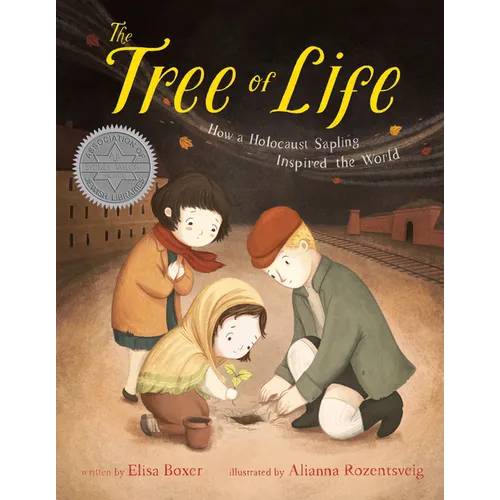 The Tree of Life: How a Holocaust Sapling Inspired the World
