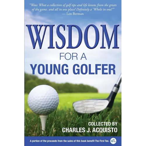 Wisdom for a Young Golfer