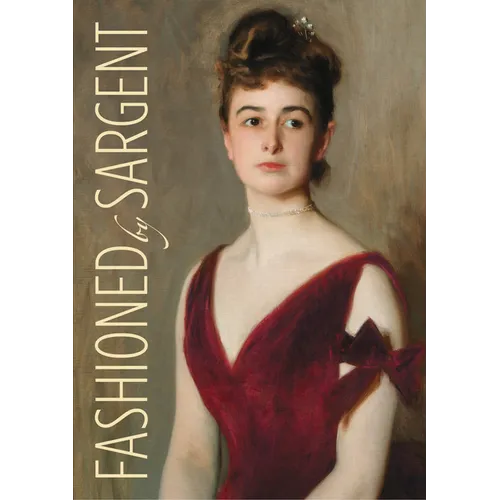 Fashioned by Sargent