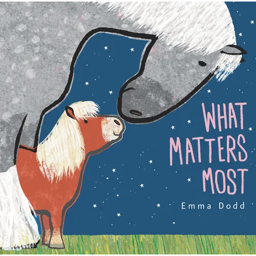What Matters Most Padded Board Book: (A Heartwarming Story of Parental Love Featuring Parent & Child Horses in Rhyming Text - For Babies and Toddlers)