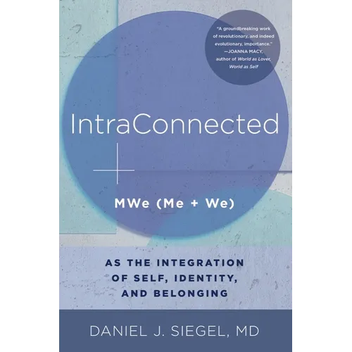 Intraconnected: Mwe (Me + We) as the Integration of Self, Identity, and Belonging