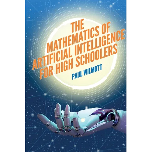The Mathematics of Artificial Intelligence for High Schoolers