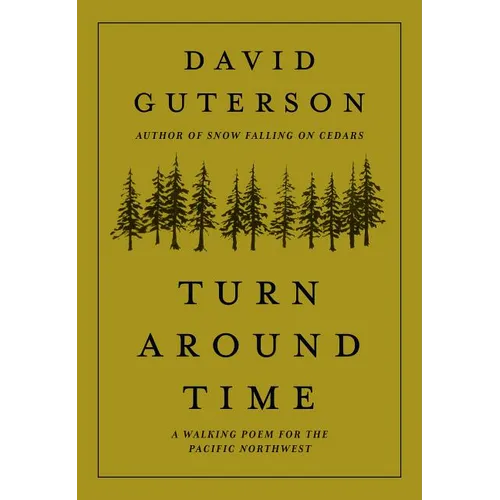 Turn Around Time: A Walking Poem for the Pacific Northwest