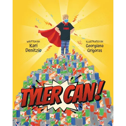 Tyler Can! How One Young Man with Autism Became a Hero