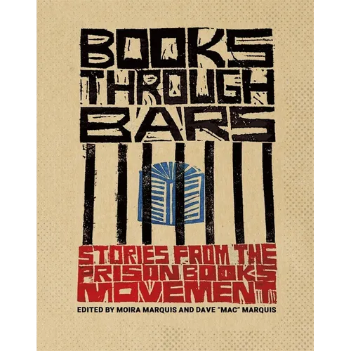 Books Through Bars: Stories from the Prison Books Movement