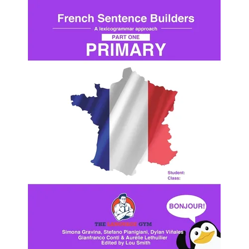 French Primary Sentence Builders: French Sentence Builders - Primary