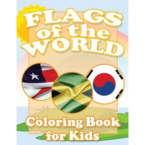 Flags of the World Coloring Book for Kids