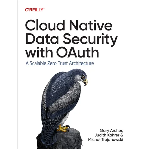 Cloud Native Data Security with Oauth: A Scalable Zero Trust Architecture