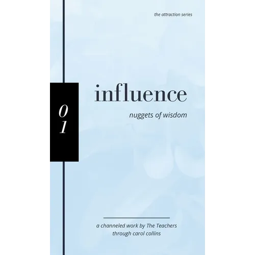 Influence: Nuggets of Wisdom